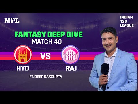 MPL Fantasy Deep Dive: HYD vs RAJ | Indian T20 League 2021 | Match 39 | Expert Tips & Analysis