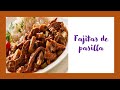 Fajitas de pasilla*