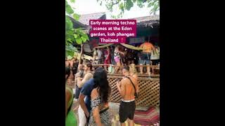 Koh phangan is the party island of Thailand 💃🏻 #edengarden #thailand #kohphangan #morning #party