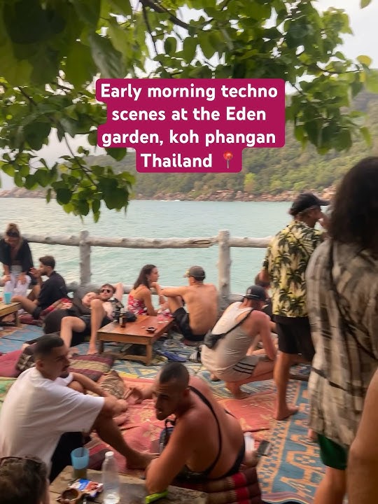 Koh phangan is the party island of Thailand 💃🏻 #edengarden #thailand #kohphangan #morning #party