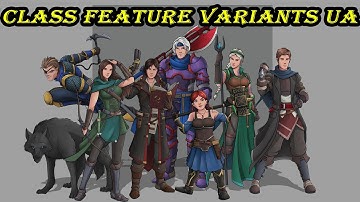 Deep Dive: Class Feature Variants 2019 Unearthed Arcana  | Dungeons & Dragons 5e