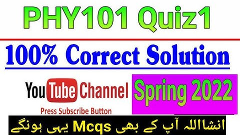 PHY101 Quiz1 100% Correct Answers || Vu PHY101|| virtual University||