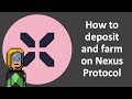 How to deposit and farm on Nexus Protocol