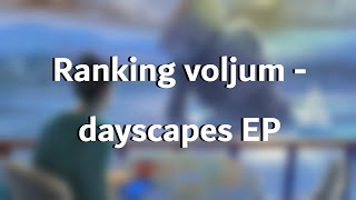 Ranking voljum - dayscapes EP