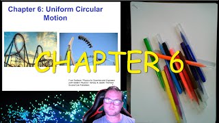 CH 6: Uniform Circular Motion (PHYSICS 101)