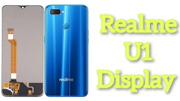 Realme U1 Display Change