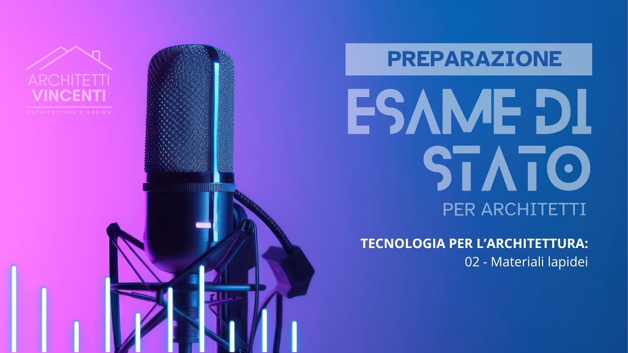 77 - Materiali Lapidei in Architettura | Esame di Stato Architetto – Podcast di Preparazione