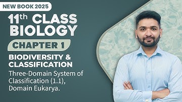 11th Class Biology Ch 1 | Three Domain System of Classification (1.1), Domain Eukarya | Book 2025