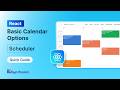 React Scheduler: Basic Calendar Options Feature Walkthrough