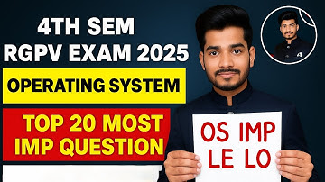 Operating System Top 20 Most Important Questions | OS Exam 2025 | RGPV 4th Sem Must Watch
