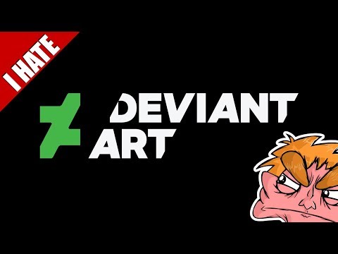 I HATE deviantART (2018)