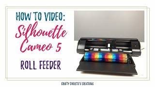Silhouette Cameo 5 - How to use the Roll Feeder for Vinyl and HTV