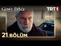 Gönül Dağı 21. Bölüm