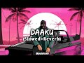 Badshah Daaku Slowed Reverb Lo Fi Song