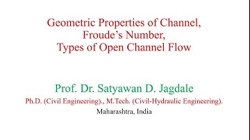 SDJ-HE-UNIT-1-LECTURE-1 #Open Channel flow #Classification of Open channel #Geometric properties