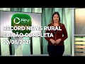 Record News Rural - 20/06/2021