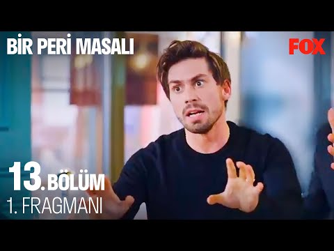 Bir Peri Masalı 13. Bölüm 1. Fragmanı (FİNAL)