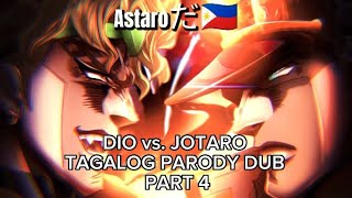 DIO VS. JOTARO PT.4 | JoJo's Bayot Adventure Tagalog Parody Dub #fyp #jojosbizzareadventure #memes
