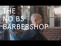 The No BS Barbershop | Stop. Man-time.