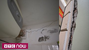Nhà dân lún, nứt gần chung cư vừa xây ở Hà Nội | VTC9