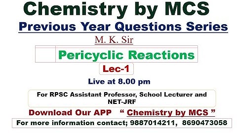 Lec-1, Pericyclic Chemistry, Previous Years Questions Series For RPSC Assit. Professor, School Lec.