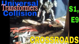Transformers Stop-Motion: Universal Collision, S1 E9 - Crossroads