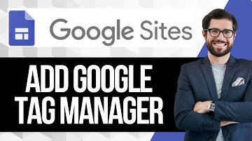 How to Install Google Tag Manager on Google Sites