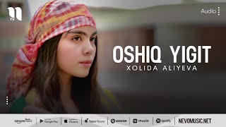 Xolida Aliyeva - Oshiq yigit (audio 2022)