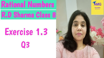 Q3 Exercise 1.3 R.D. Sharma Class 8 Maths ll chapter 1 ll Rational Numbers