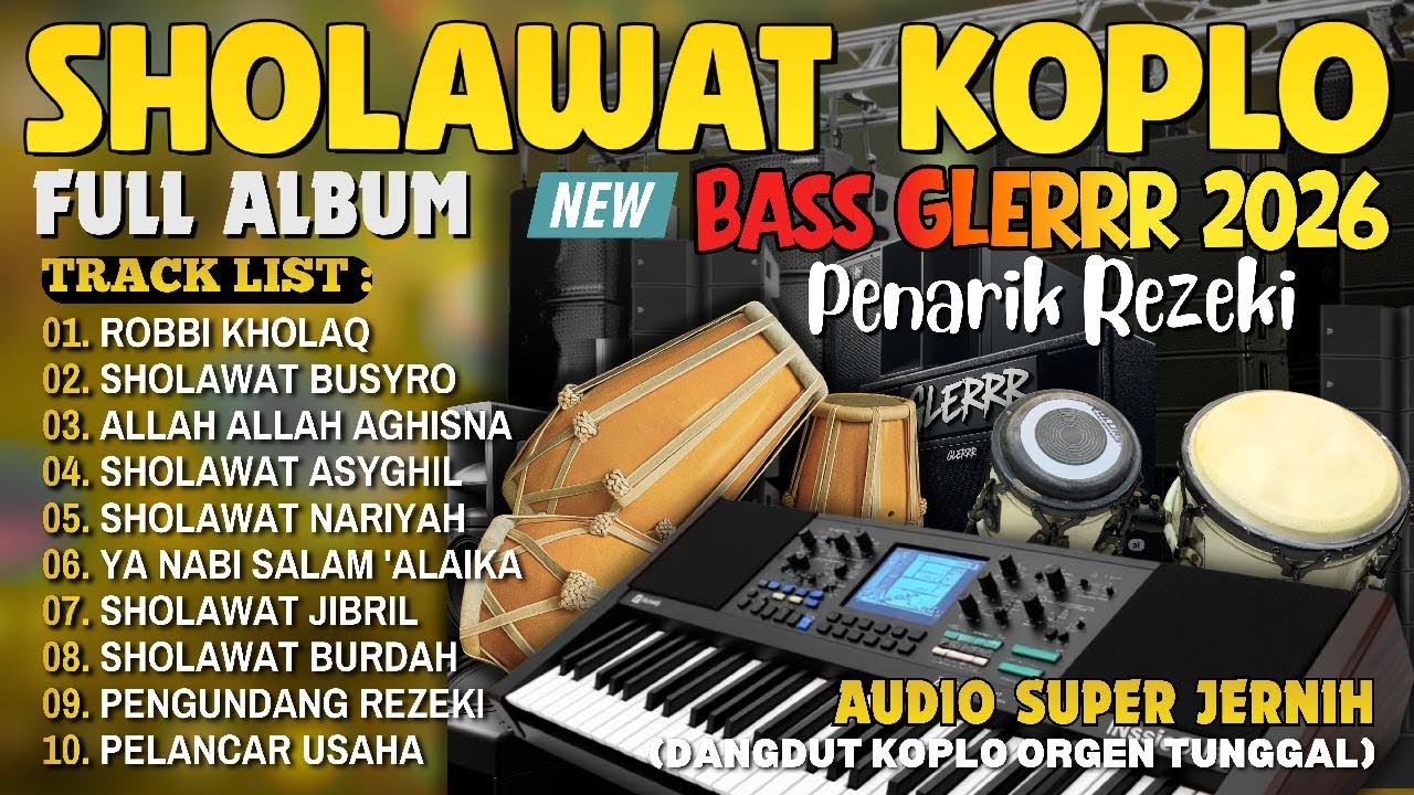 SHOLAWAT KOPLO FULL ALBUM TERBARU 2026 | SHOLAWAT NABI PEMBUKA PINTU KEBERKAHAN PALING MUSTAJAB