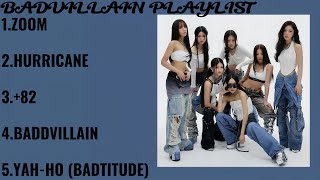 BADVILLAIN PLAYLIST/ALL SONGS #배드빌런