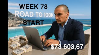 Road to 100K: $320 in the pocket - Start of Week 78