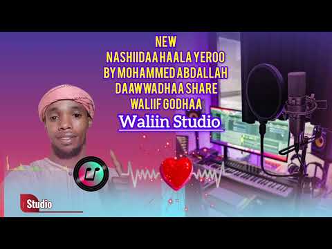 New Nashiidaa Haala Yeroo Dubbattu Tana Daawwadhaa Share Waliif Godhaa Like Love Music Ethiopia