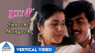 Ennachi Thangachi Vertical Video Raasi Tamil Movie Songs Ajith Rambha Vadivelu Sirpy