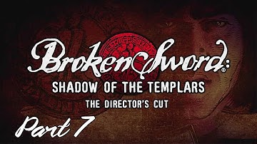 00110010 00110010 00110111 | Broken Sword: The Shadow Of The Templars - Part 7