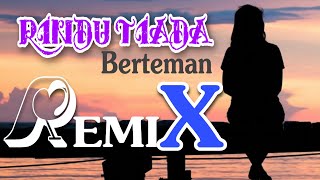 Dj - RINDU TIADA BERTEMAN /REMIX tik Tok