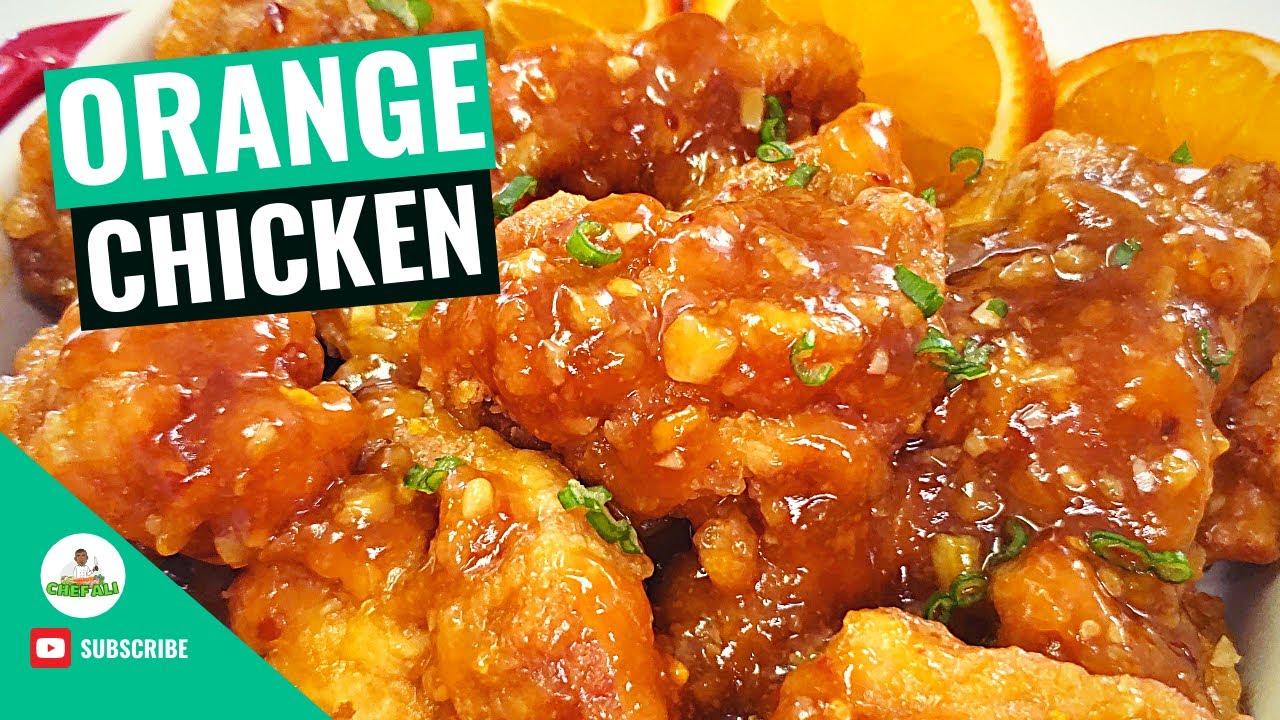 Orange Chicken Recipe How to make Orange Chicken Orange Chicken Sauce Best Orange Chicken