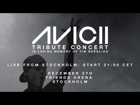 Avicii Tribute Concert: In Loving Memory of Tim Bergling