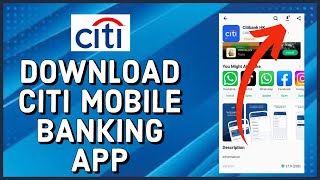 How to Download & Install Citi Bank Mobile Banking App 2023?