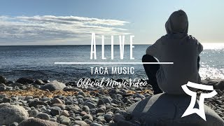 TACA Music - Alive (Official Video)