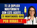 ¡Aplique ESTE aceite antes de masturbat€ para una firmeza de roca que dura horas! |