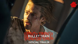 Bullet Train | Official Trailer (HD)
