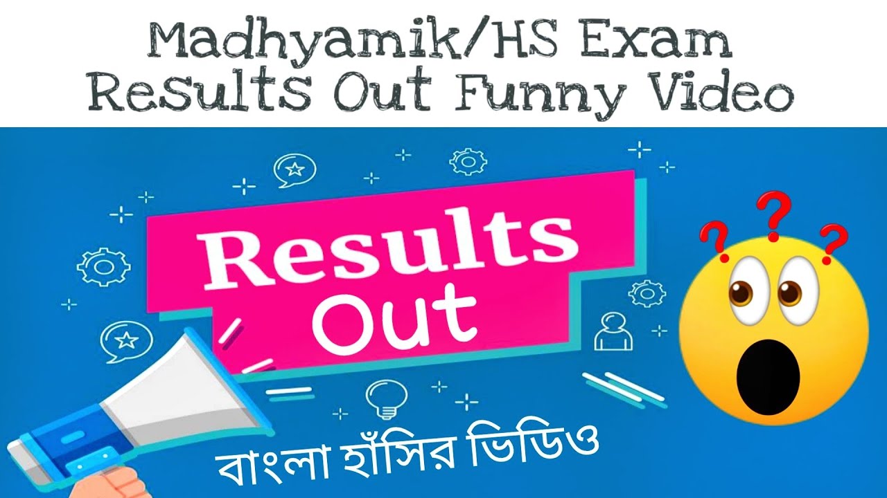 Time For Results Bengali Funny Video | Madhyamik/HS Exam Results Out Funny  Video | The Cazz Boy - YouTube