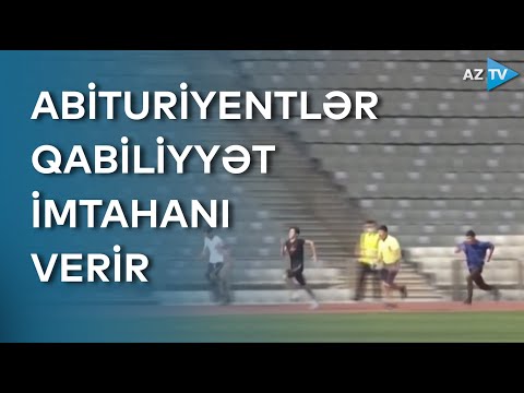 Qabiliyyət imtahanları keçirilir