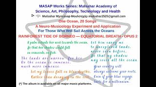Rainforest Tide Of Borneo  Equatorial Breath Op2 One Ocean 20  a Neuroology Experiment