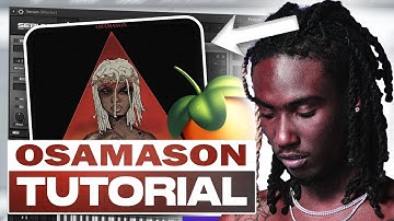 How To Make INSANE Beats For OSAMASON From Scratch