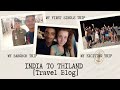 INDIA TO THILAND Travel Blog