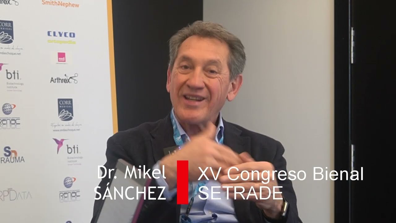 XV Congreso Bienal SETRADE | Dr. Mikel Sánchez
