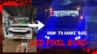 BUS LED Pixel Name Board Making | LED Remote Lighting Bord For BUS🔥🔥🔥🔥🔥