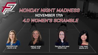 Fortify Pickleball Club: Monday Night Madness 11/17:  4.0 Women's Scramble